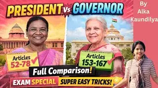 President vs Governor | Articles 52&ndash;78 & 153&ndash;167 Explained | Easy Comparison for All Exams 📚🏅