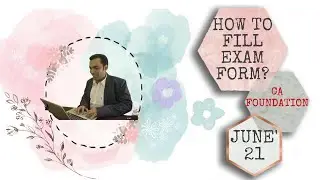 How to fill Examination Form | CA Foundation | June21