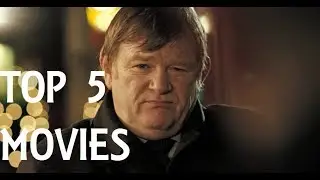 BRENDAN GLEESON'S TOP 5 MOVIES