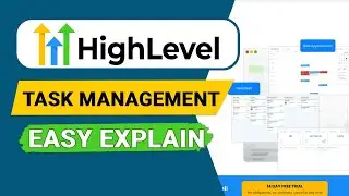 Управление задачами GoHighLevel &mdash; простое объяснение
