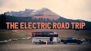 THE ELECTRIC ROADTRIP: Wildsam x Lightship