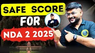 Safe Score For NDA 2 Exam I NDA 2 ke liye safe score kya hai by Ashish Sir I NDA A4S