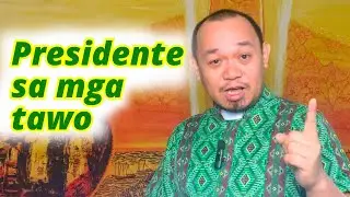 Presidente sa mga tawo | Lukas 18:9-14| Ika-katloan nga Domingo Sulod sa Tuig, Cycle C