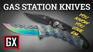 Gas Station Knives!!!