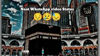 New Naat WhatsApp Status | Naat Status 2025 | Spiritual guidance of Islam 