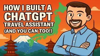 How I Built a ChatGPT Travel Assistant (And You Can Too!)