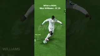 FC25 - What a GOAL by Nico Williams