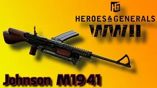 Heroes & Generals | M1941 Johnson LMG Montage