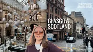 Glasgow vlog ~ rainy city, beautiful architecture, cool hotel
