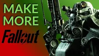 Make More Fallout