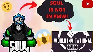 WHY || Soul Is Not Going To PMWI??🤔