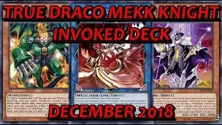 [YGO PRO] True Draco Mekk Knight Invoked Deck - December 2018