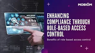 Enhancing Compliance through Role-Based Access Control  | Mobiom