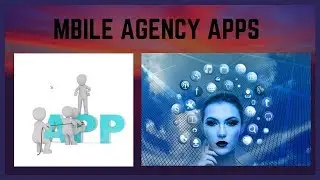 Mobile Agency Apps Review