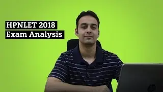 HPNLET 2018 Exam Analysis (First Impression) | HPNLET 2018 Analysis | Extiq