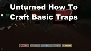 Unturned How To Craft Basic Traps [Barbed wire, Caltrops and snares]