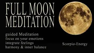 FULL MOON MEDITATION MAY 2022 guided (Scorpio) flower moon meditation