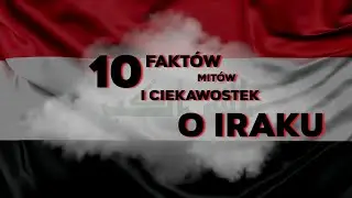 10 faktów, mitów i ciekawostek o Iraku #1