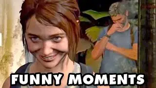 The Last of Us Part 2 Funny Moments Montage!