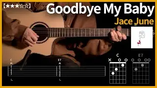 444.Jace June - Goodbye My Baby 기타커버 【★★★☆☆】 | Guitar tutorial |ギター 弾いてみた 【TAB譜】