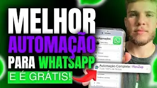 A Melhor Ferramenta de Automa&ccedil;&atilde;o para WhatsApp (RevZap por Dentro)