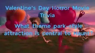 Valentine's Day Horror Movie Trivia PT. 2 - 20