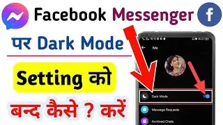 Massenger Par Dark Mode off Kaise Kare | How To Disable Dark Mode in Facebook Messenger