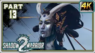SHADOW WARRIOR 2 Full Gameplay Walkthrough PART 13 - Flirty Fishing Part 1 & 2 [4K 60FPS]