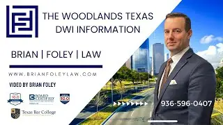 The Woodlands Texas DWI Attorney - What you need to know about DWI in Montgomery County