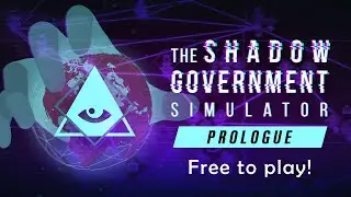 The Shadow Government Simulator: Prologue официальный трейлер.