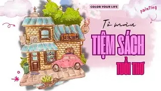 📙TÔ MÀU TIỆM SÁCH TUỔI THƠ📒TÔ MÀU THƯ GIÃN #tomau #coloring #relaxing 
