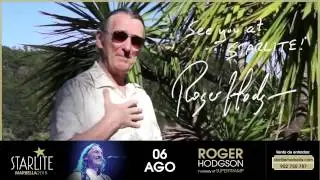 Roger Hodgson #NosvemosenStarlite - Starlite 2015