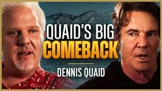 How Jesus & Yoko Ono Helped Dennis Quaid After a Nervous Breakdown | The Glenn Beck Podcast | Ep 225