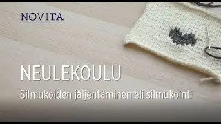 Novita Neulekoulu: Silmukointi
