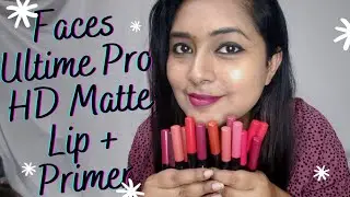 Faces Canada Ultime Pro HD Intense Matte Lip+Primer (16 Shades - Swatches & Mini Review) ❤️🔥🔥❤️