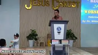 Because Jacob Worship • Pastor Wildar Broñola