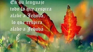 Todo lo que respira alabe a Jehová