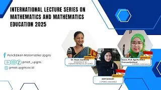 Mathematics Podcast : LECTURE SERIES #6 UPGRIS and University of Sri Jayewardenepura Sri Lanka