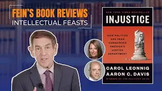 01/29 - 12pm ET: Fein&rsquo;s Book Reviews: Intellectual Feasts - Injustice
