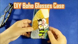 Patchwork & Embroidery Glasses Case &ndash; DIY Tutorial Чехол для очков из лоскутков с вышивкой