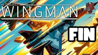Lo Scontro Finale - Project Wingman [PC ITA] FIN
