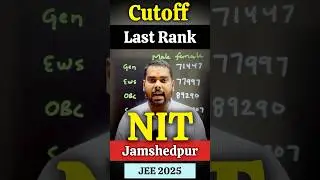 NIT Jamshedpur😱 Cutoff Rank JOSAA/CSAB 2025 | NIT cutoff 2025 jee mains #josaa #csab #nitjamshedpur