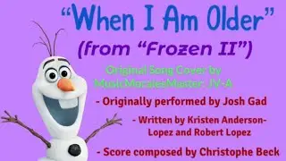 When I Am Older (Original Song Cover from &ldquo;Frozen II&rdquo;)