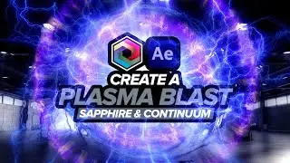 Creating a Plasma Blast in After Effects [Continuum + Sapphire ]