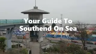 YOUR GUIDE TO SOUTHEND ON SEA