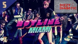 Hotline Miami | Part 5 | DizzyDiabetic | GSXP