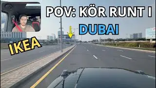 POV: K&ouml;r Runt I Dubai & Pratar om Flytten Fr&aring;n Sverige