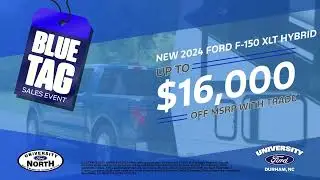 University Ford of Durham - Extended Blue Tag Event
