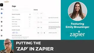 Putting the 'Zap' in Zapier w/Emily Breuninger and Dobbin Buck