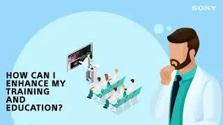 Sony NUCLeUS&trade;, A Healthcare Environment Solution | Training & Education